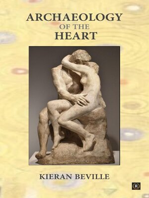 cover image of Archaeology of the Heart
